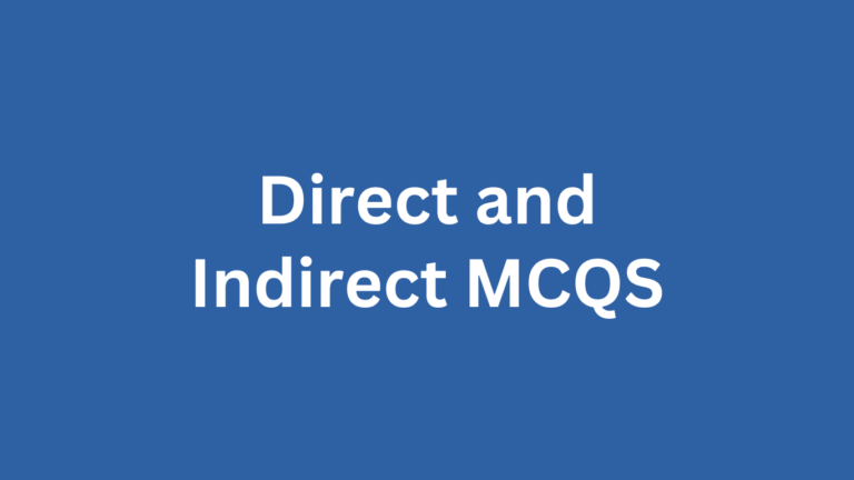 Direct and Indirect MCQS