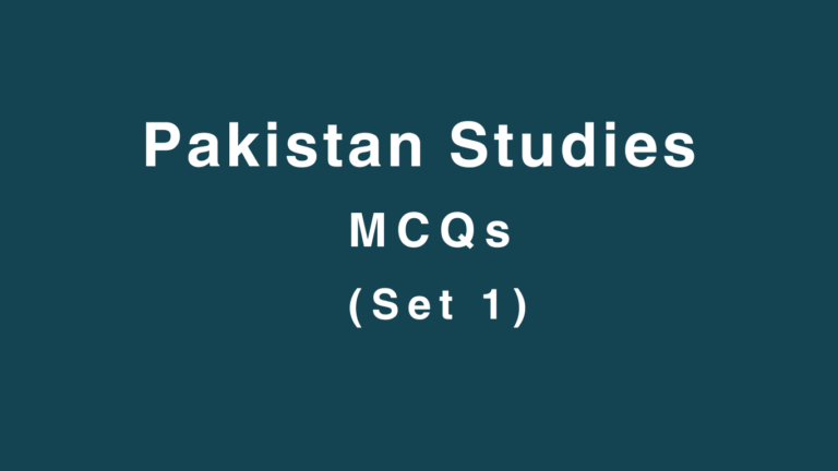 Pakistan Studies MCQs (Set 1)