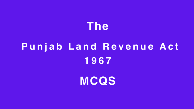 The Punjab Land Revenue Act, 1967 MCQs