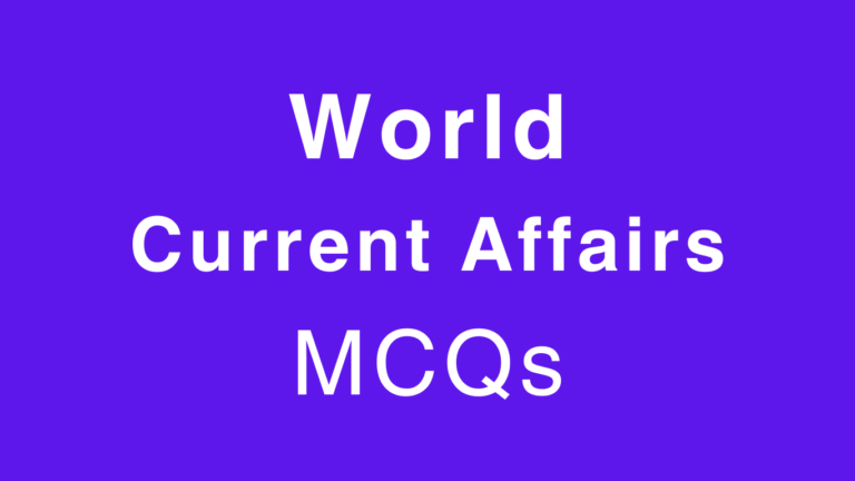 World Current Affairs MCQs
