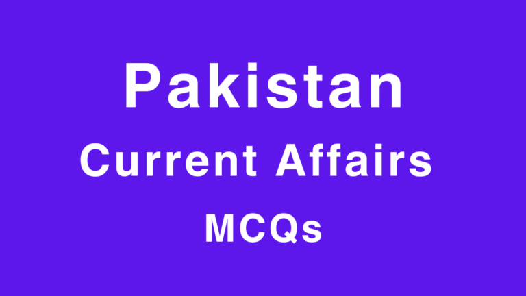 Pakistan Current Affairs MCQS