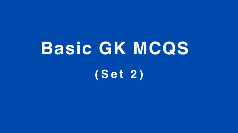 Basic GK MCQs (Set 2)
